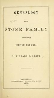 Cover of: Genealogy of the Stone family originating in Rhode Island