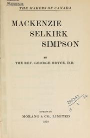 Cover of: Mackenzie, Selkirk, Simpson. by George Bryce