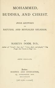 Cover of: Mohammed, Buddha, and Christ. by Dods, Marcus
