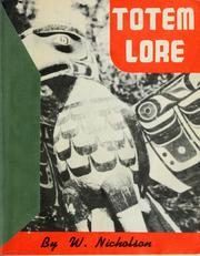 Cover of: Totem lore. by W. Nicholson, W. Nicholson