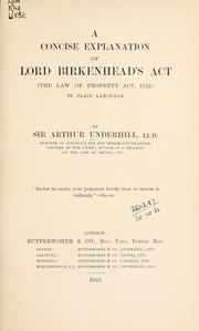 Cover of: A concise explanation of Lord Birkenhead's Act by Underhill, Arthur Sir