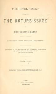 Cover of: The development of the nature-sense in the German lyric.: A comparison of the two great lyric periods ...