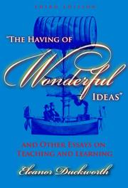 Cover of: The Having of Wonderful Ideas by Eleanor Duckworth