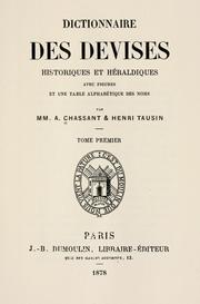 Cover of: Dictionnaire des devises historiques et h©Øeraldiques by Alphonse Chassant