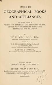 Cover of: Guide to geographical books and appliances: the second edition of "Hints to teachers and students on the choice of geographical books for reference and reading"