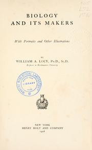 Cover of: Biology and its makers by William A. Locy