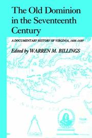 Cover of: The Old Dominion in the seventeenth century by Warren M. Billings