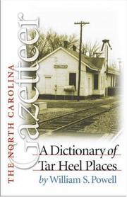 The North Carolina Gazetteer by William S. Powell
