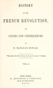 Cover of: History of the French Revolution: its causes and consequences