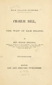 Cover of: Charlie Bell: the waif of Elm island