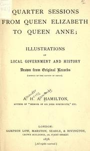 Cover of: Quarter Sessions from Queen Elizabeth to Queen Anne by Alexander Henry Abercromby Hamilton