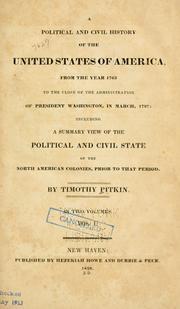 Cover of: political and civil history of the United States of America: from the year 1763 to the close of the administration of President Washington, in March, 1797: including a summary view of the political and civil state of the North American colonies, prior to that period.