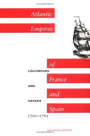 Cover of: Atlantic empires of France and Spain | John Robert McNeill