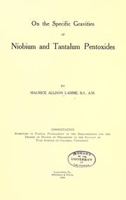 Cover of: On the specific gravities of niobium and tantalum pentoxides ...