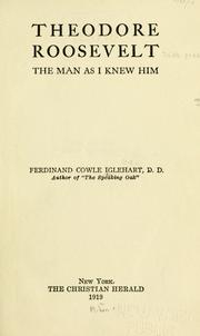 Cover of: Theodore Roosevelt: the man as I knew him