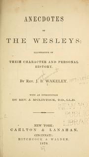 Anecdotes of the Wesleys by J. B. Wakeley