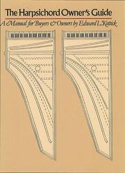 Cover of: The harpsichord owner's guide by Edward L. Kottick