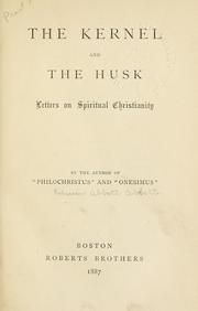 Cover of: The  kernel and the husk by Edwin Abbott Abbott