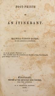 Cover of: Foot-prints of an itinerant. by Gaddis, Maxwell Pierson