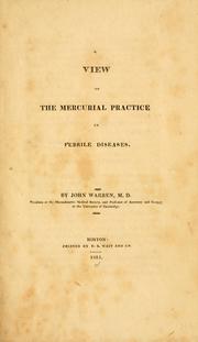 Cover of: A view of the mercurial practice in febrile diseases.
