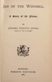 Cover of: Jan of the windmill by Juliana Horatia Gatty Ewing
