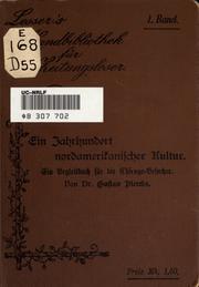 Cover of: Ein jahrhundert nordamerikanischer kultur.: Ein begleitbuch für die Chicago-Recorder.