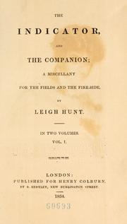 Cover of: The Indicator, and the Companion by Leigh Hunt, Leigh Hunt