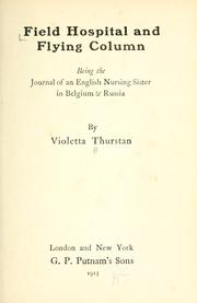 Cover of: Field hospital and flying column by Violetta Thurstan
