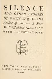 Cover of: Silence, and other stories. by Mary Eleanor Wilkins Freeman