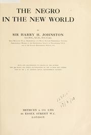 Cover of: The Negro in the New world by Harry Hamilton Johnston, Harry Hamilton Johnston