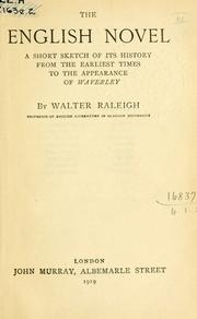 Cover of: The English novel by Sir Walter Alexander Raleigh