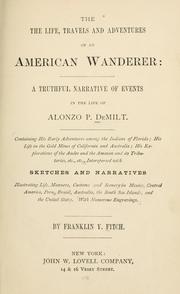 Cover of: The life, travels and adventures of an American wanderer by Franklyn Y. Fitch