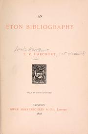 Cover of: An Eton bibliography by Harcourt, Lewis Harcourt Viscount