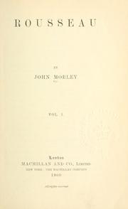 Cover of: Rousseau. by John Morley, 1st Viscount Morley of Blackburn