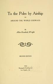 To the poles by airship, or, Around the world endways by Allen Kendrick Wright