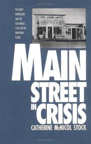 Cover of: Main street in crisis: the great depression and the old middle class on the northern plains