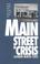Cover of: Main street in crisis