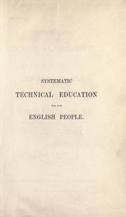 Cover of: Systematic technical education for the English people.