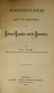 Cover of: Mirthfulness and its exciters: or, Rational laughter and its promoters.