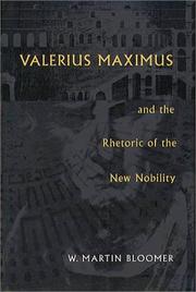 Cover of: Valerius Maximus & the rhetoric of the new nobility by W. Martin Bloomer