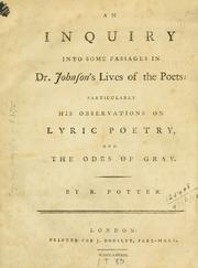 Cover of: An inquiry into some passages in Dr. Johnson's lives of the poets: particularly his observations on lyric poetry, and the odes of Gray.