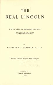 Cover of: The real Lincoln: from the testimony of his contemporaries