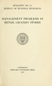 Cover of: Management problems in retail grocery stores.