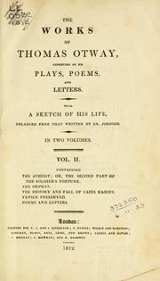 Cover of: Works: consisting of his plays, poems, and letters.  With a sketch of his life, enl. from that written by Dr. Johnson.
