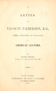 Cover of: A letter to Viscount Palmerston: K.G., prime minister of England, on American slavery.
