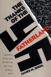 Cover of: The thanks of the fatherland: German veterans after the Second World War