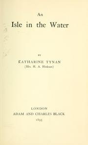 Cover of: An isle in the water by Katharine Tynan