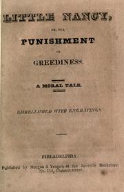 Cover of: Little Nancy, or, The punishment of greediness: a moral tale. Embellished with engravings.