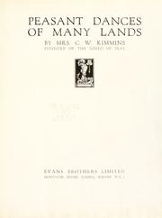 Cover of: Peasant dances of many lands: by Mrs. C. W. Kimmins.