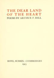 Cover of: The dear land of the heart. by Arthur F. Bell